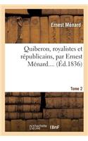 Quiberon, Royalistes Et Républicains. Tome 2