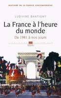 La France a l'heure du monde - De 1981 a nos jours [ePub]