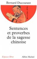 Sentences Et Proverbes de La Sagesse Chinoise