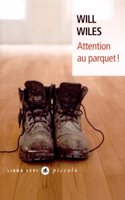 Attention au parquet!