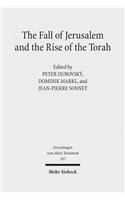 Fall of Jerusalem and the Rise of the Torah