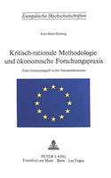 Kritisch-rationale Methodologie und oekonomische Forschungspraxis