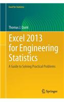 Excel 2013 for Engineering Statistics: A Guide to Solving Practical Problems