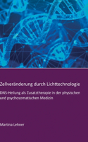 Zellveränderung durch Lichttechnologie