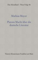 Platons Macht Uber Die Deutsche Literatur