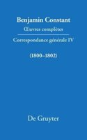 Oeuvres ComplÃ¨tes, IV, Correspondance 1800-1802