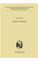 Aktive Galaxien: Vorgetragen in Der Sitzung Vom 18. 7. 1987