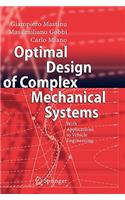 Optimal Design of Complex Mechanical Systems