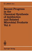 Recent Progress in the Chemical Synthesis of Antibiotics and Related Microbial Products