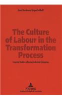 Culture of Labour in the Transformation Process
