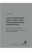 Lockes Nachlaßschrift Of the Conduct of the Understanding und ihr Einfluß auf Kant