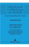 «Huete Deine Ehre Von Jugend An»