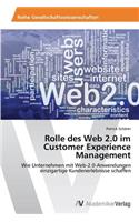 Rolle des Web 2.0 im Customer Experience Management: (German)