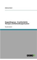 Doppeldiagnose - Krankheitsbild, Therapie und Behandlungssituation