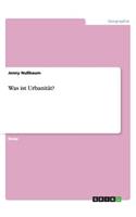 Was ist Urbanität?