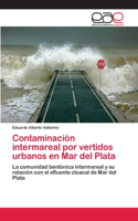 Contaminación intermareal por vertidos urbanos en Mar del Plata