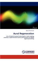 Aural Regeneration