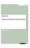 Gefahren der Mediennutzung bei Kindern