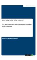 Secure Password Policy. Current Situation and Solutions