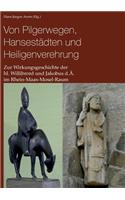 Von Pilgerwegen, Hansestädten und Heiligenverehrung