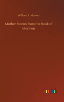 Mother Stories from the Book of Mormon