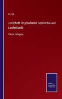 Zeitschrift für preußische Geschichte und Landeskunde