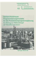 Programmierungsmodelle für die Produktionsprogrammplanung: Ein Beitrag zur Methodologie der Modellkonstruktion(Interdisciplinary Systems Research)