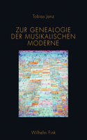 Zur Genealogie Der Musikalischen Moderne