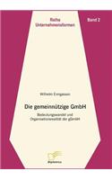 gemeinnützige GmbH: Bedeutungswandel und Organisationsrealität der gGmbH