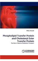 Phospholipid Transfer Protein and Cholesteryl Ester Transfer Protein