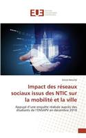 Impact Des Réseaux Sociaux Issus Des Ntic Sur La Mobilité Et La Ville