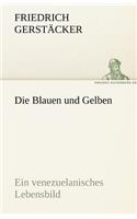 Die Blauen Und Gelben