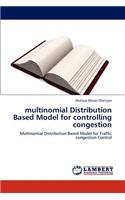 multinomial Distribution Based Model for controlling congestion