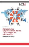 Aplicaciones Empresariales de Las Tecnologias de Informacion