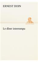 Le dîner interrompu
