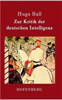 Zur Kritik der deutschen Intelligenz: (German)