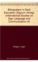 Bilingualism in Deaf Education