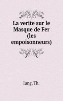 LA VERITE SUR LE MASQUE DE FER LES EMPO