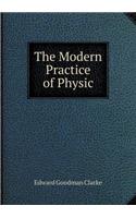 The Modern Practice of Physic