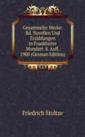 Gesammelte Werke: Bd. Novellen Und Erzahlungen in Frankfurter Mundart. 8. Aufl. 1900 (German Edition)