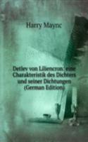 Detlev von Liliencron: eine Charakteristik des Dichters und seiner Dichtungen (German Edition)