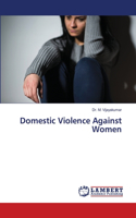 Domestic Violence Against Women