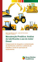 Manutenção Preditiva: Análise do lubrificante e uso do motor Diesel