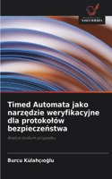 Timed Automata jako narzędzie weryfikacyjne dla protokolów bezpieczeństwa