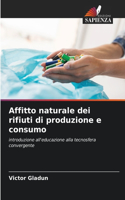 Affitto naturale dei rifiuti di produzione e consumo