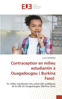 Contraception en milieu estudiantin à Ouagadougou ( Burkina Faso)