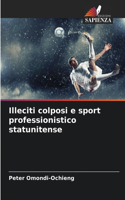 Illeciti colposi e sport professionistico statunitense