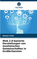 Web 2.0-basierte Darstellungen von muslimischen Gemeinschaften in Großbritannien
