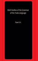 Brief Outline of the Grammar of the Toda Language