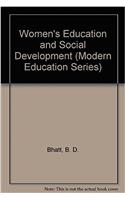 Womens Education and Social Development (Modern Education Series)